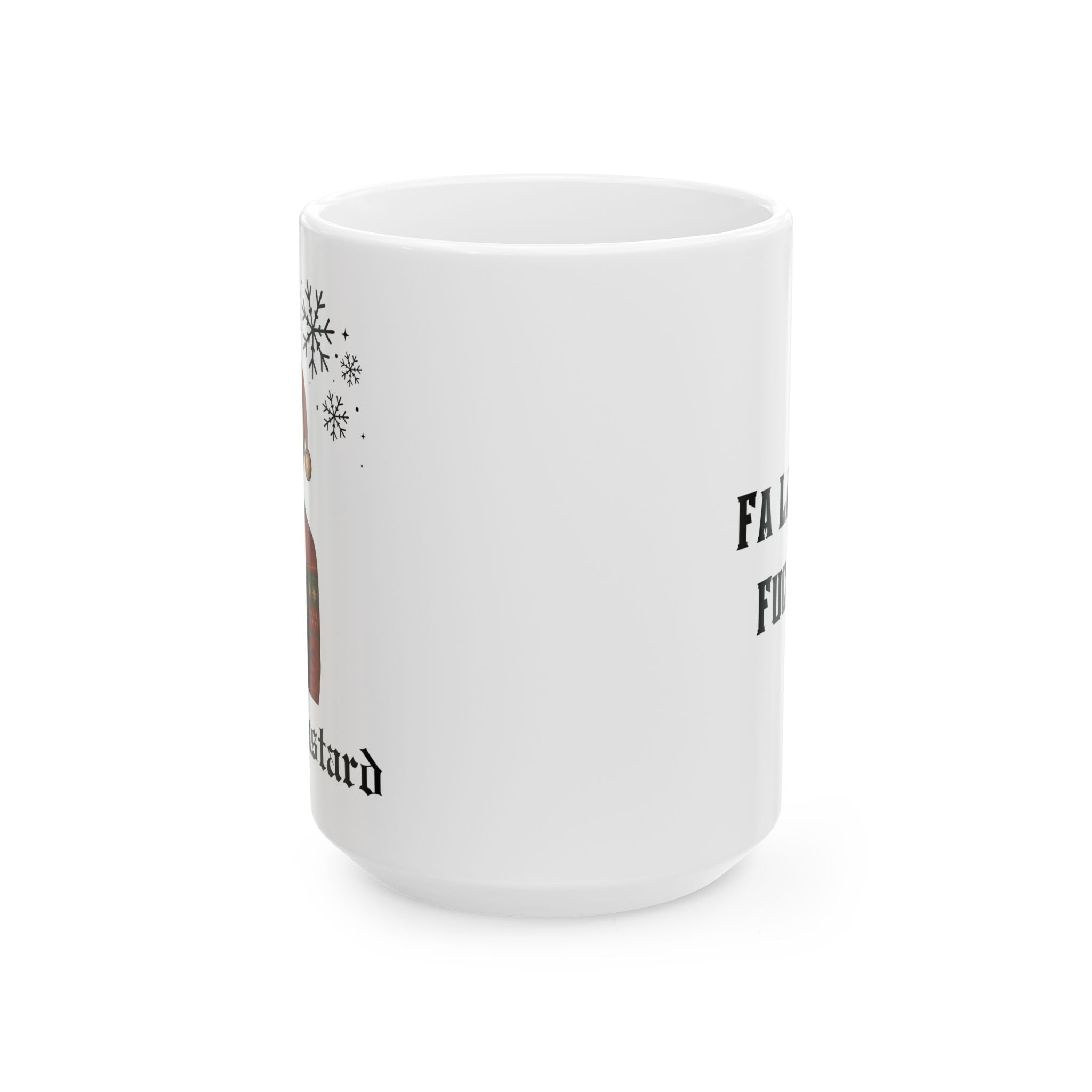 Christmas Skeleton Fa la la la Fuck You Holiday Coffee Cup  15oz