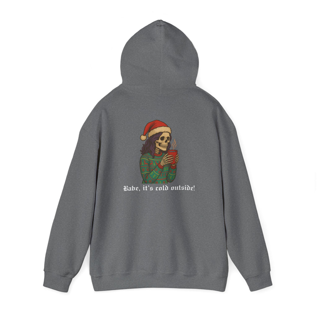 Cozy Babe, Babe it's cold outside Hoodie