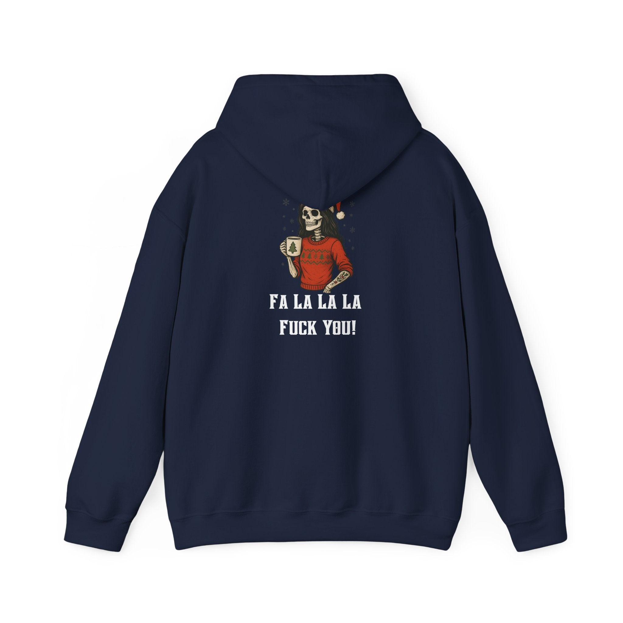 Cozy Bitch Fa la la la F***k you! Holiday Hoodie