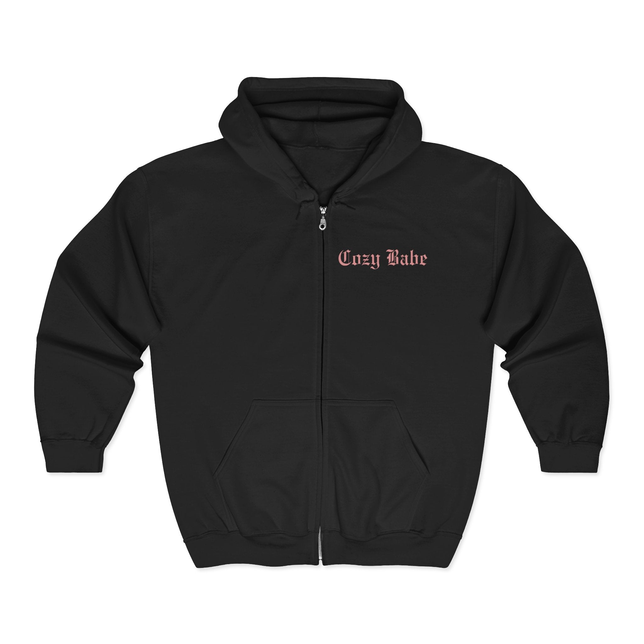 Cozy Babe, Stay Cozy Zip-Up Hoodie