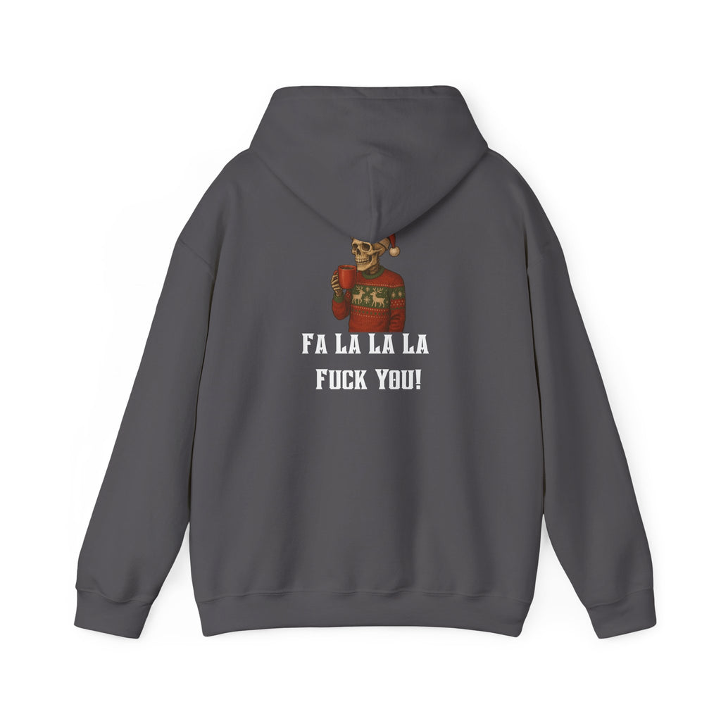 Cozy Bastard "FA LA LA LA F*** YOU!" Hoodie