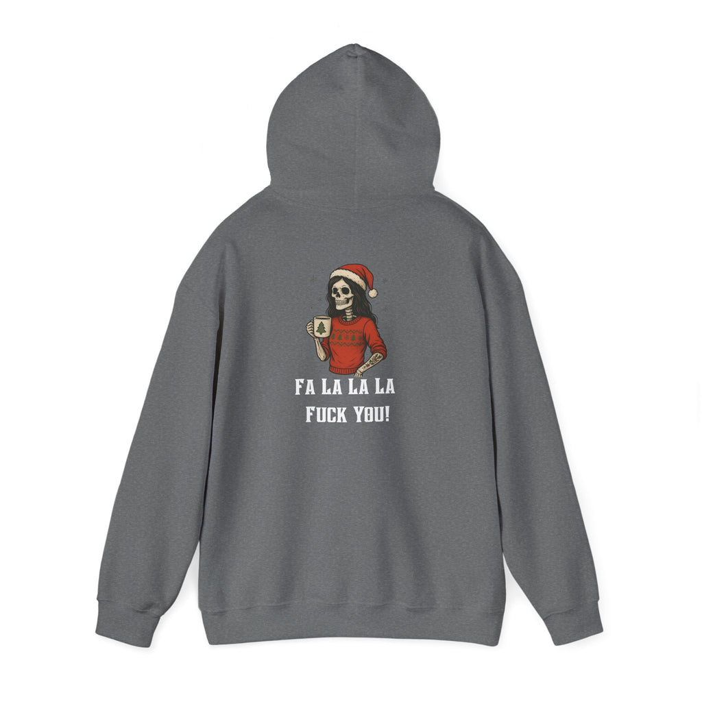 Cozy Bitch Fa la la la F***k you! Holiday Hoodie