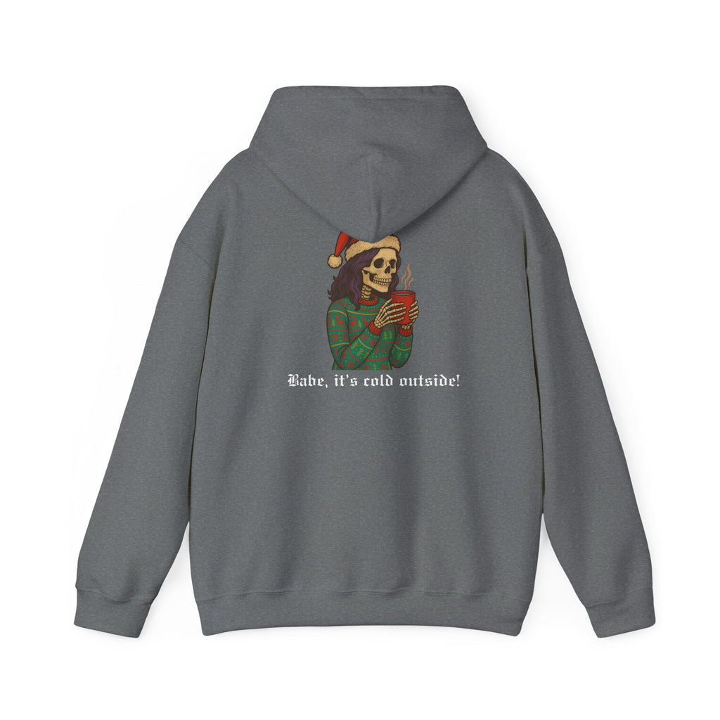 Cozy Babe, Babe it's cold outside Hoodie