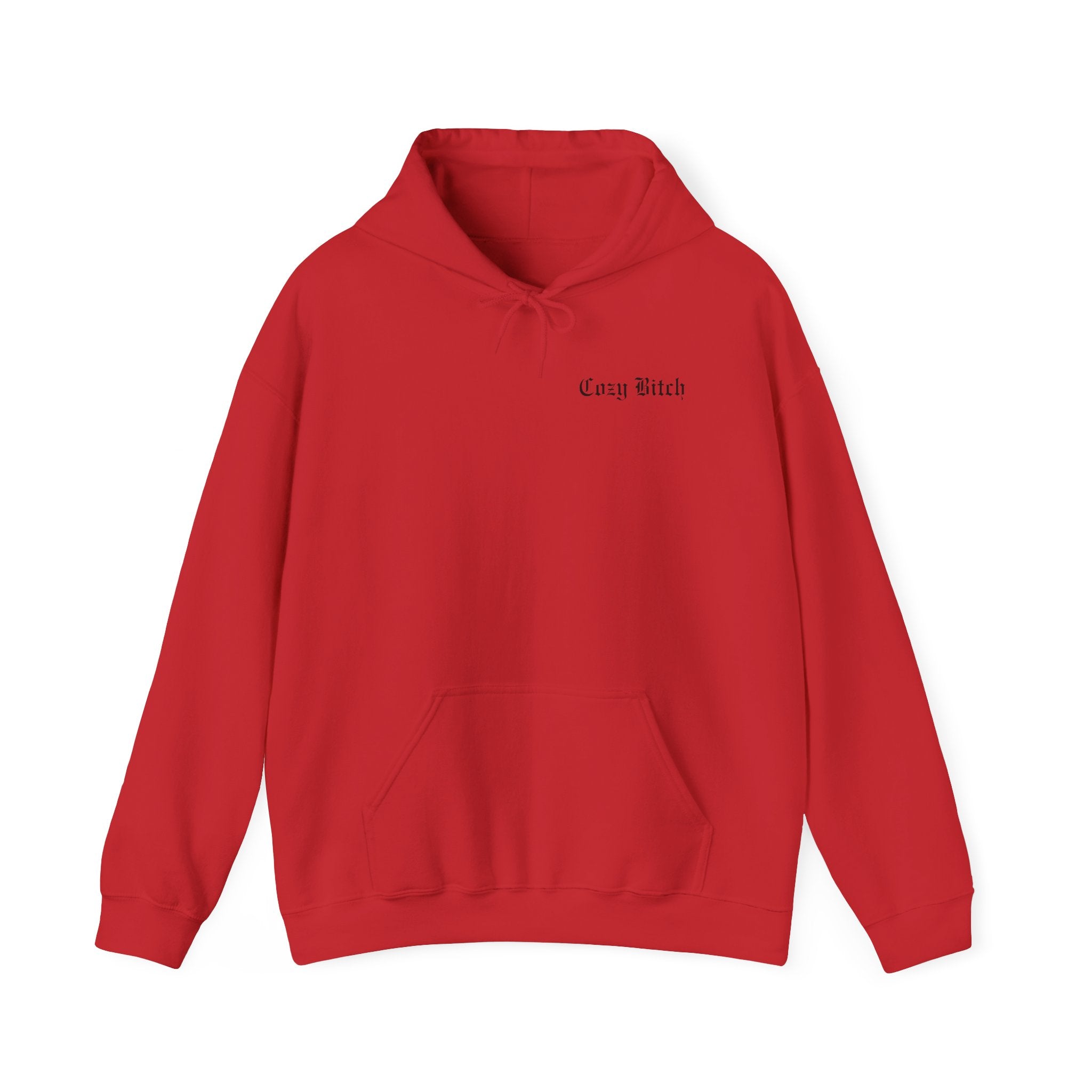 Cozy Bitch, Cozy Core Hoodie
