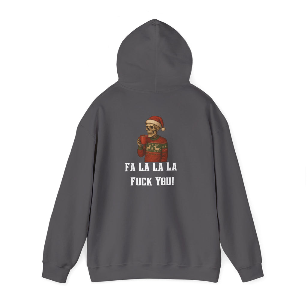 Cozy Bastard "FA LA LA LA F*** YOU!" Hoodie