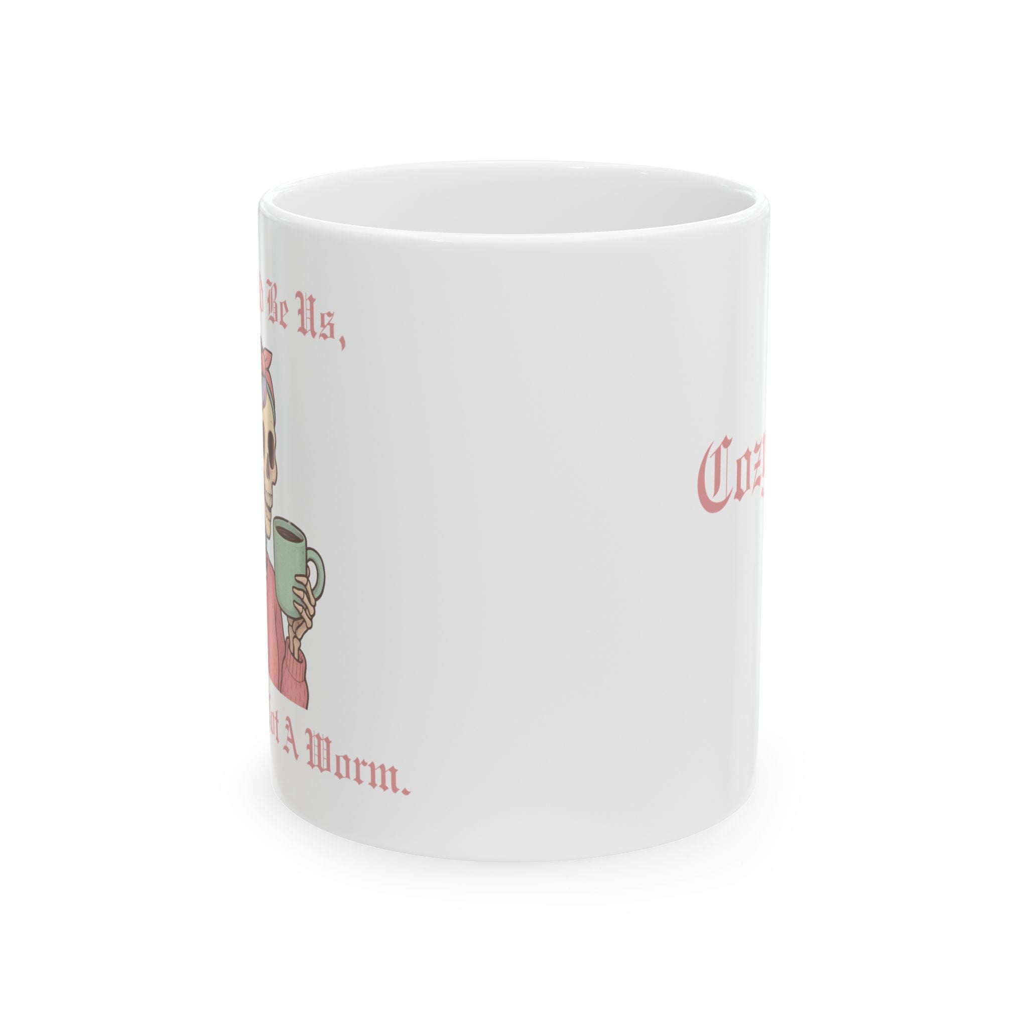 Ceramic Mug Skeleton Mom Cozy Babe Coffee Lover