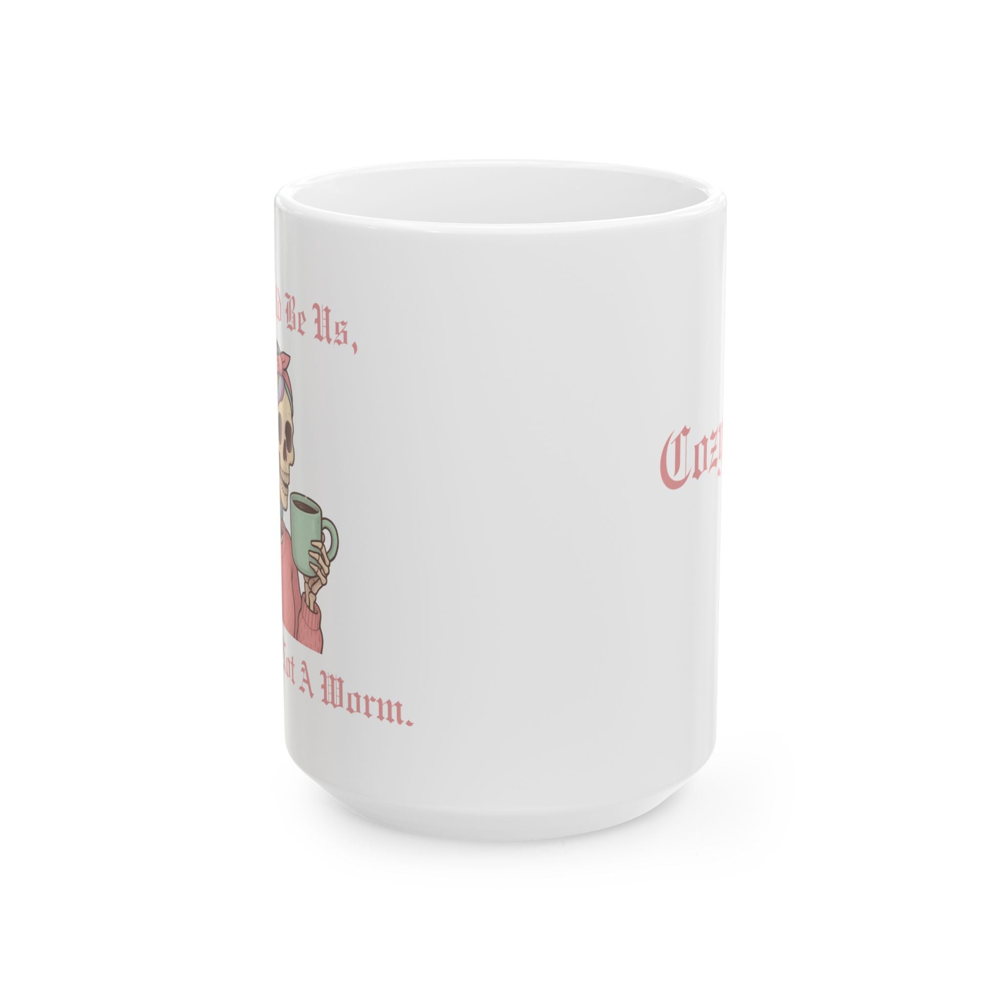 Ceramic Mug Skeleton Mom Cozy Babe