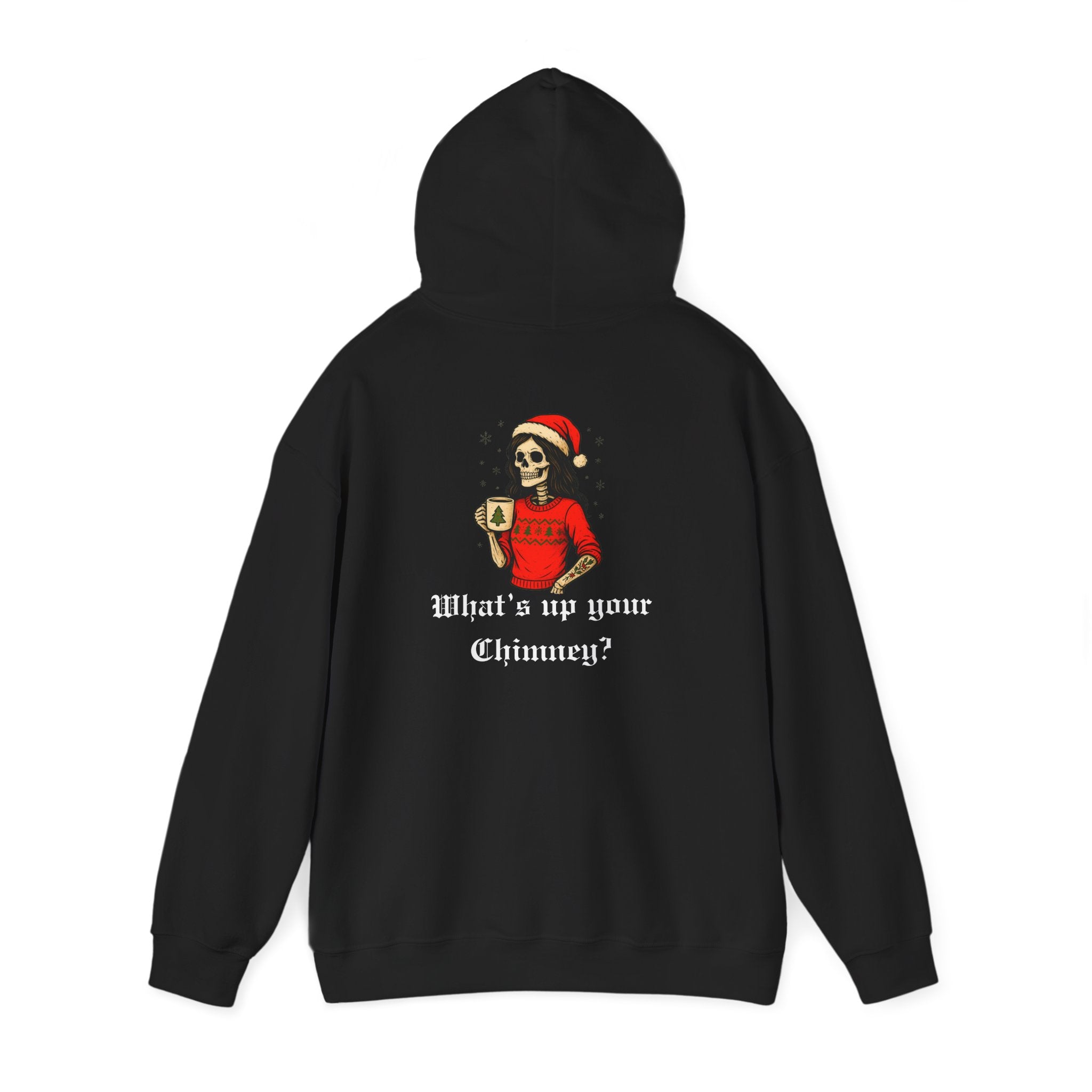 Cozy Bitch What's up your chimney? Holiday Hoodie