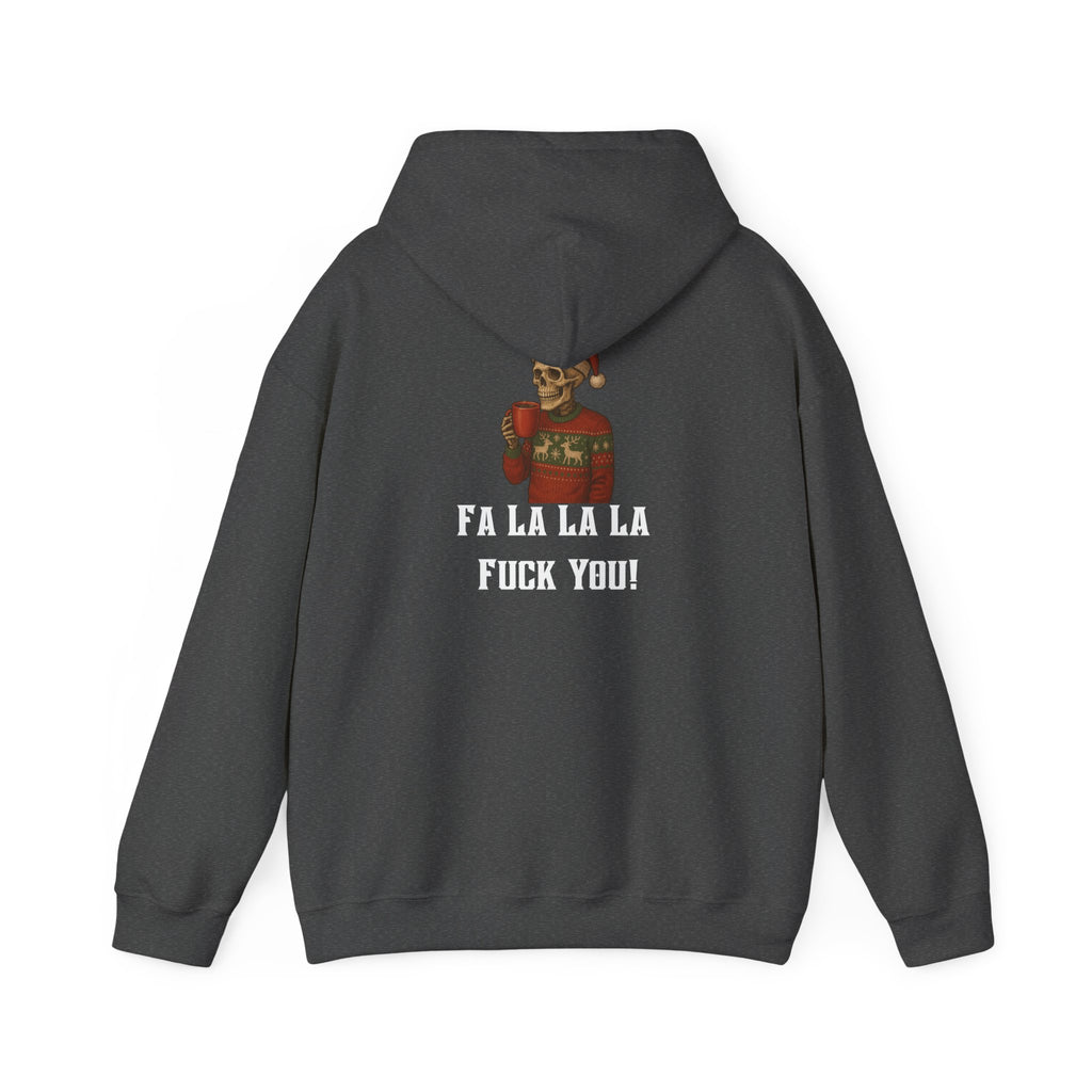 Cozy Bastard "FA LA LA LA F*** YOU!" Hoodie