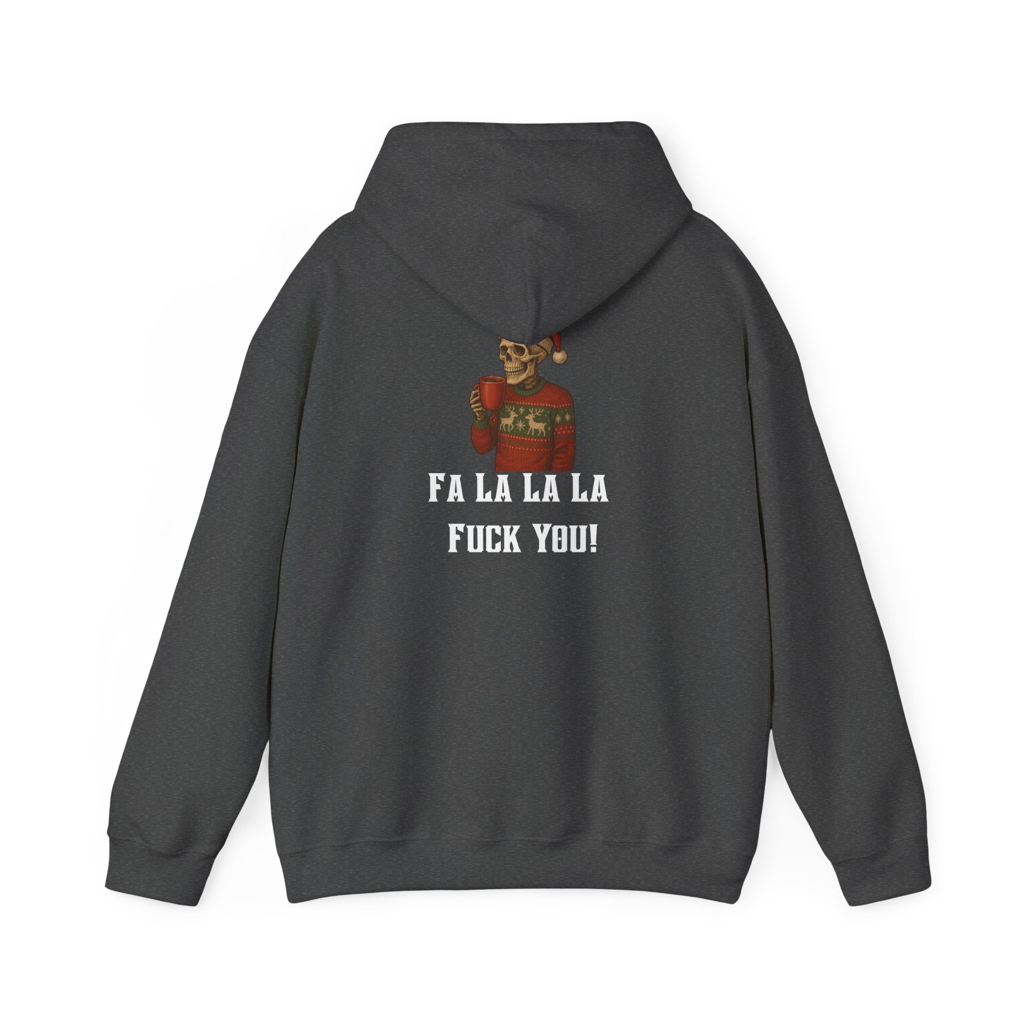 Cozy Bastard "FA LA LA LA F*** YOU!" Hoodie