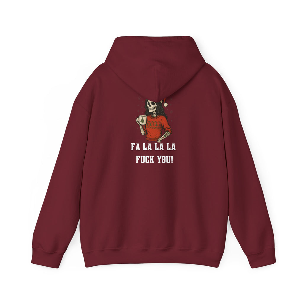Cozy Bitch Fa la la la F***k you! Holiday Hoodie
