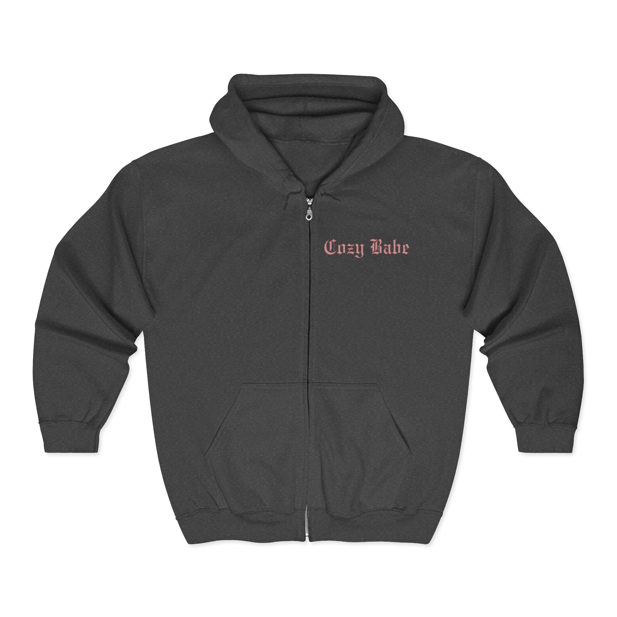 Cozy Babe, Stay Cozy Zip-Up Hoodie