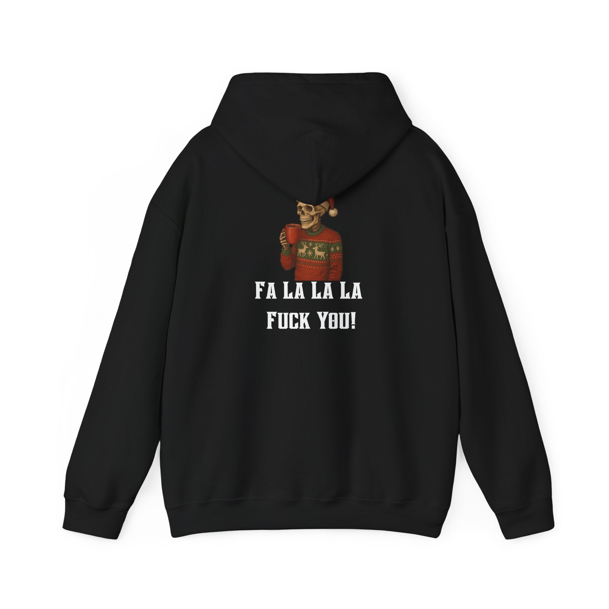 Cozy Bastard "FA LA LA LA F*** YOU!" Hoodie