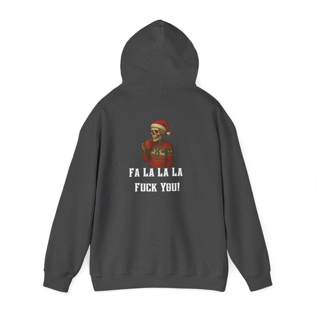 Cozy Bastard "FA LA LA LA F*** YOU!" Hoodie